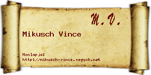 Mikusch Vince névjegykártya